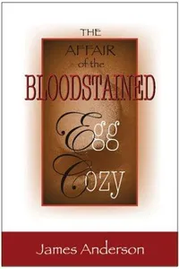The Affair of the Bloodstained Egg Cosy