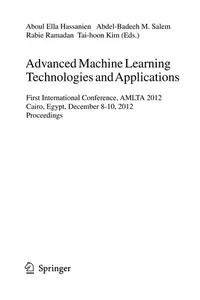 Advanced Machine Learning Technologies and Applications
