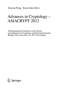 Advances in Cryptology – ASIACRYPT 2012