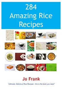 Cover of 284 amazing rice recipes