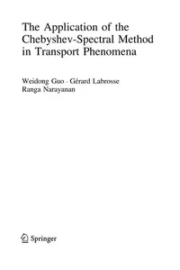 The Application of the Chebyshev-Spectral Method in Transport Phenomena