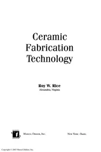 Ceramic fabrication technology