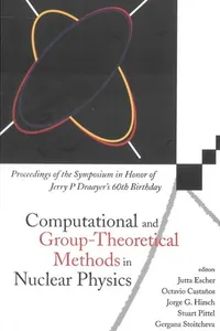 Computational and Group-Theoretical Methods in Nuclear Physics