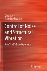 Control of Noise and Structural Vibration