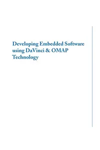 Developing embedded software using DaVinci & OMAP technology