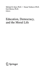 Education, Democracy, and the Moral Life