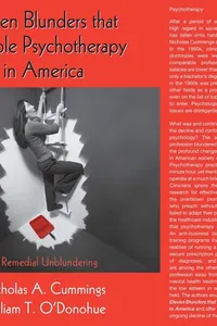 Eleven blunders that cripple psychotherapy in America