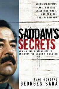 Saddam's secrets / by Georges Sada