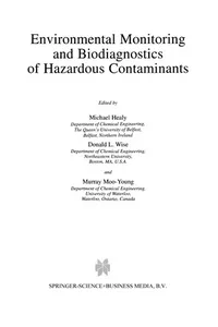 Environmental Monitoring and Biodiagnostics of Hazardous Contaminants