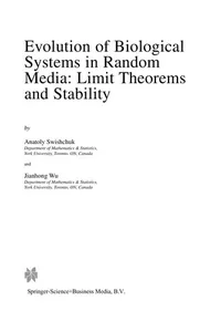 Evolution of Biological Systems in Random Media: Limit Theorems and Stability