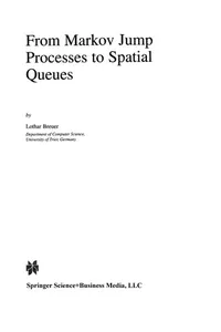 From Markov Jump Processes to Spatial Queues