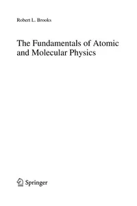 The Fundamentals of Atomic and Molecular Physics
