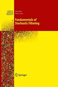 Fundamentals of stochastic filtering