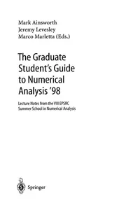 The Graduate Student's Guide to Numerical Analysis '98