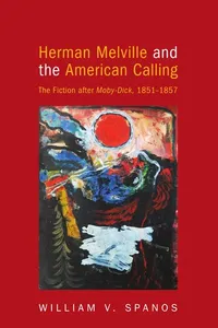 Herman Melville and the American calling