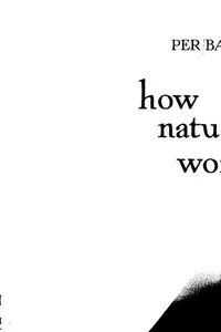How Nature Works: The Science of Self-Organized Criticality