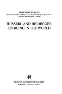 Husserl and Heidegger on being in the world