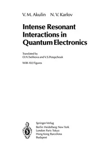 Intense Resonant Interactions in Quantum Electronics