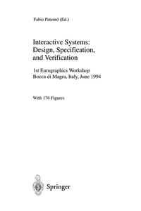 Interactive Systems: Design, Specification, and Verification