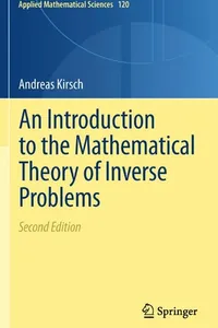 An introduction to the mathematical theory of inverse problems