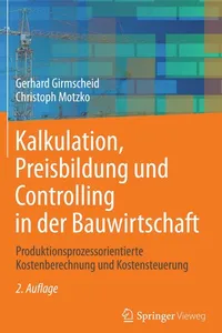Kalkulation, Preisbildung und Controlling in der Bauwirtschaft