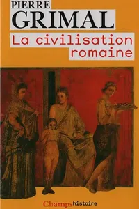 La civilisation romaine