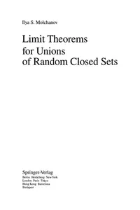 Limit theorems for unions of random closed sets