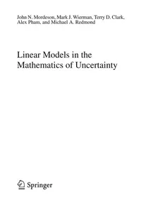 Linear Models in the Mathematics of Uncertainty