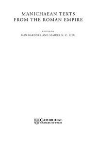 MANICHAEN TEXTS FROM THE ROMAN EMPIRE; ED. BY IAIN GARDNER
