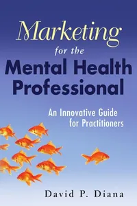 Marketing for the mental health professional