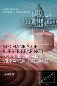 Mechanics of rubber bearings for seismic and vibration isolation