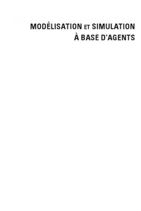 Modélisation et simulation à base d'agents