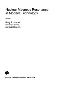 Nuclear Magnetic Resonance in Modern Technology