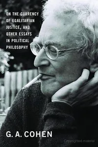 On the currency of egalitarian justice, and other essays in political philosophy