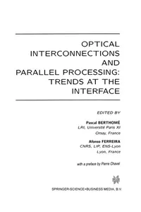 Optical Interconnections and Parallel Processing: Trends at the Interface