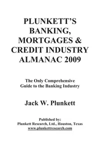 Plunkett's banking, mortgages & credit industry almanac