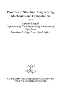 Progress in structural engineering, mechanics and computation