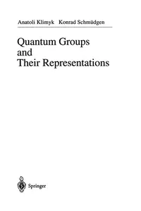 Quantum Groups and Their Representations