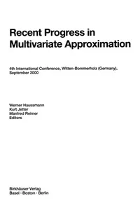 Recent Progress in Multivariate Approximation