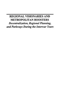 Regional Visionaries and Metropolitan Boosters