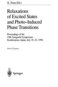Relaxations of Excited States and Photo-Induced Structural Phase Transitions