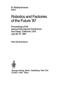 Robotics and Factories of the Future '87