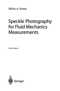 Speckle Photography for Fluid Mechanics Measurements