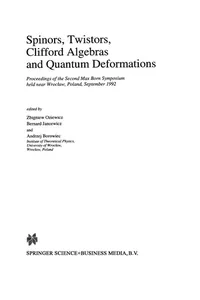 Spinors, Twistors, Clifford Algebras and Quantum Deformations