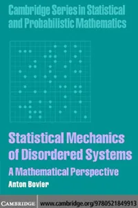 STATISTICAL MECHANICS OF DISORDERED SYSTEMS: A MATHEMATICAL PERSPECTIVE