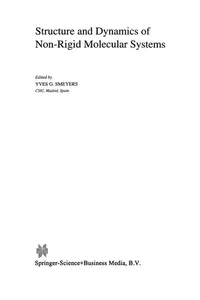 Structure and Dynamics of Non-Rigid Molecular Systems