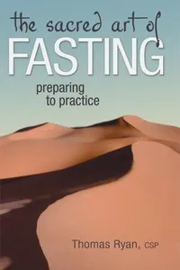 The sacred art of fasting