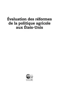 Évaluation des réformes de la politique agricole aux États-Unis