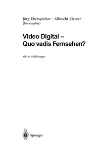 Video Digital -- Quo vadis Fernsehen?