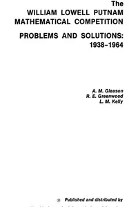 The William Lowell Putnam Mathematical Competition problems and solutions